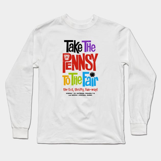 Pennsylvania railroad take the pennsy to the fair Long Sleeve T-Shirt by BUNNY ROBBER GRPC